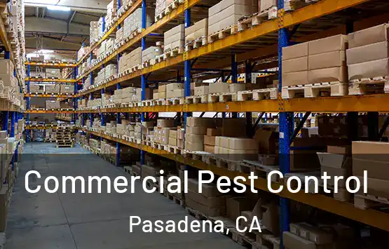 Commercial Pest Control Pasadena, CA