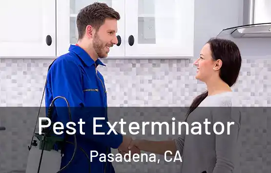  Pest Exterminator Pasadena, CA